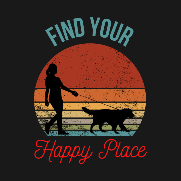 Find Your Happy Place: Silhouette of Girl Walking Dog with Retro Sunset Background by The Wolf and the Butterfly
