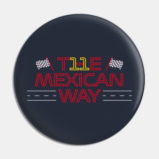 The Mexican Way Pin