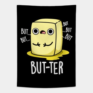 But-ter Funny Butter Pun Tapestry