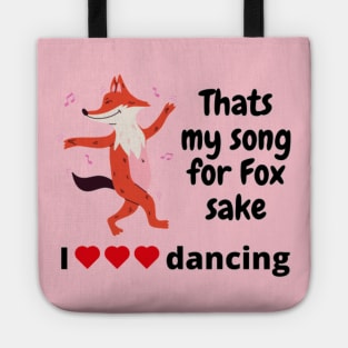 That's my song for Fox sake Tote