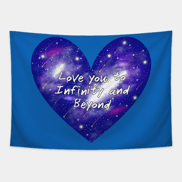 Love You to Infinity and Beyond Shirt Cosmic Heart Design for Romantic Souls Space Heart Tapestry by Nemui Sensei Designs