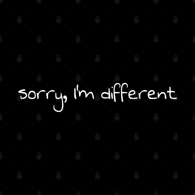 Sorry I'm different white script by AGRHouse