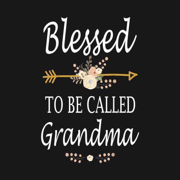 Blessed To Be Called Grandma by brittenrashidhijl09