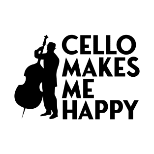 cello makes me happy T-Shirt