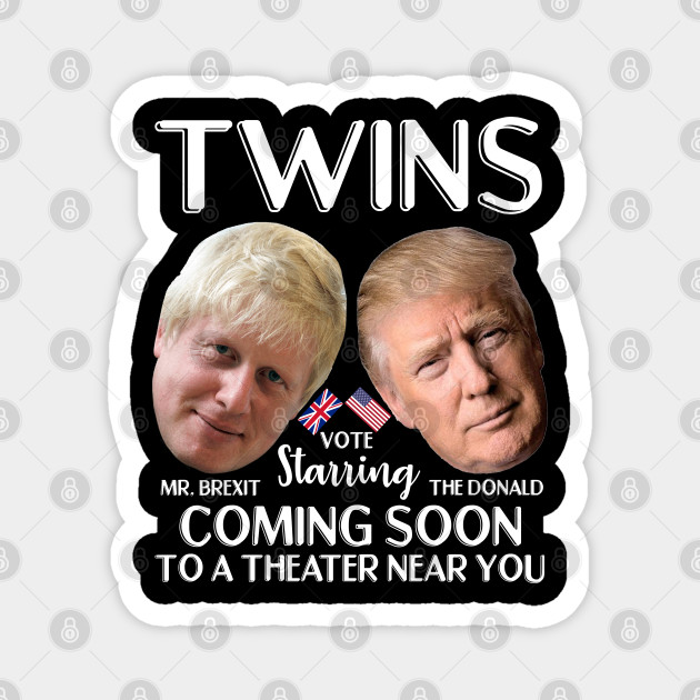 Twins Fuck Donald Trump And Boris Johnson Funny Anti Fun Gifts For Men And Women Anti Tory And Trump Fun And Gifts Magnet Teepublic
