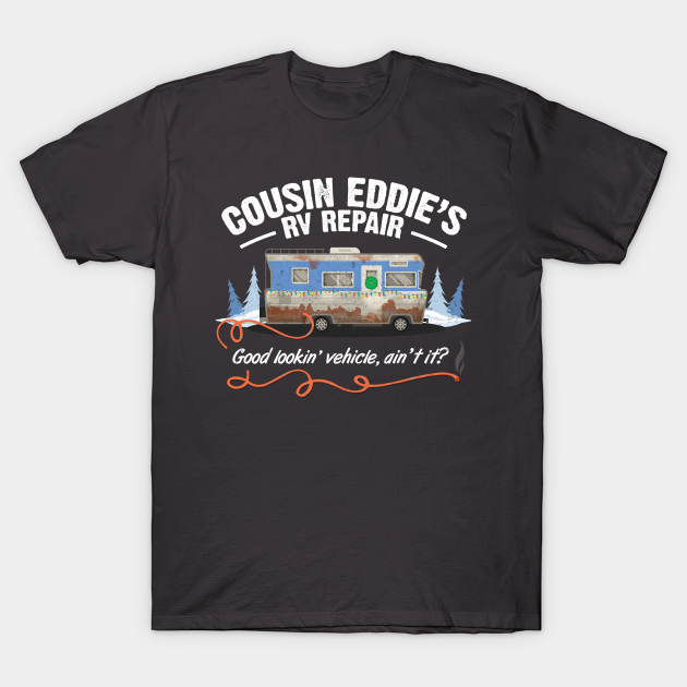 Cousin Eddie's RV Repair - Christmas - T-Shirt