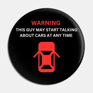 Car Talk: Warning - This Guy May Start Talking About Cars Pin