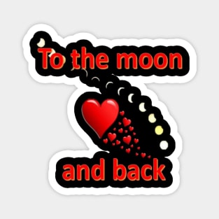 To The Moon and Back Magnet