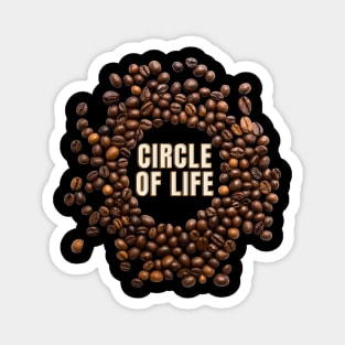 Circle of Life Kaffee Bohnen Espresso Magnet