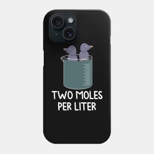 science two moles per liter Does this design Phone Case