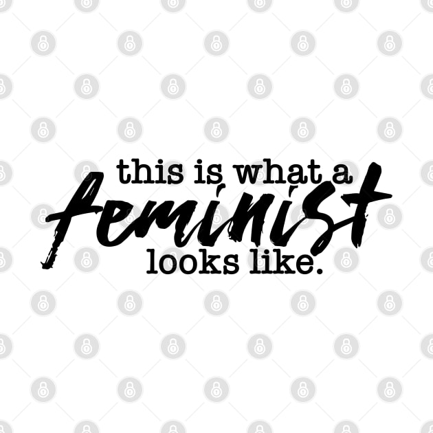 This Is What A Feminist Looks Like by CGAINSTUDIO