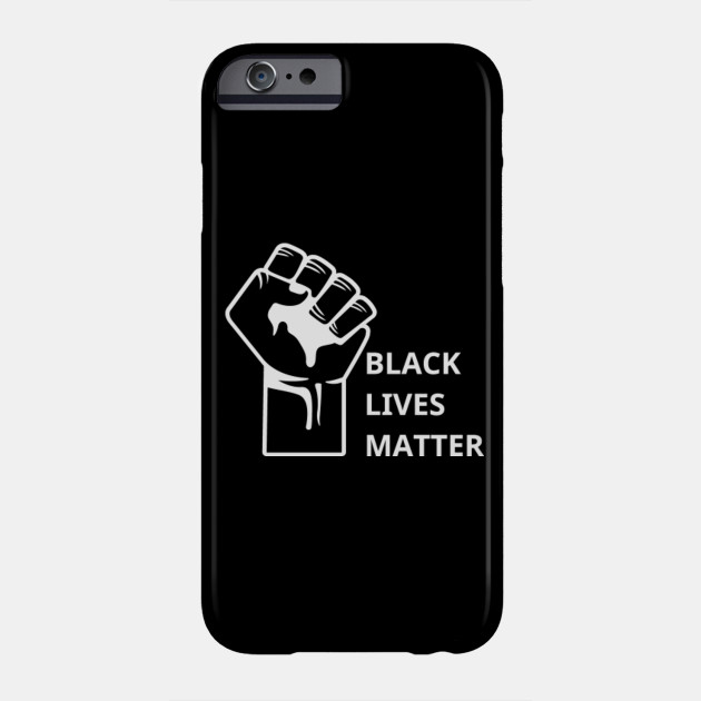 Black Lives Matter Symbol Black Lives Matter Phone Case