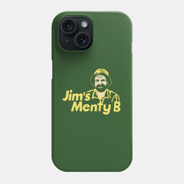 Jim’s Menty B Phone Case by Black Hearts Art