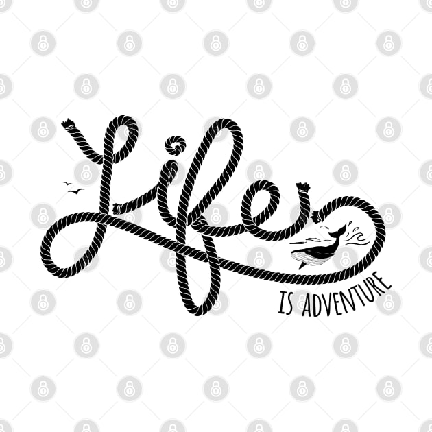 Nautical lettering: Life is adventure by GreekTavern
