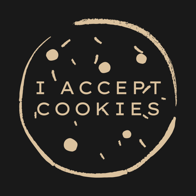 I Accept Cookies Web Pun by A.P.