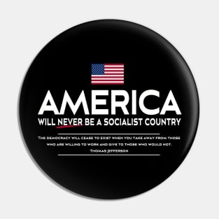 Anti Socialism Patriotic American Thomas Jefferson Quote Pin