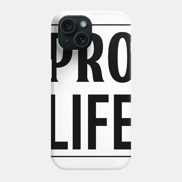 PRO LIFE Phone Case by Urshrt