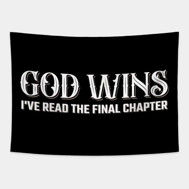 God Wins I've Read the Final Chapter Tapestry by TheDesignDepot