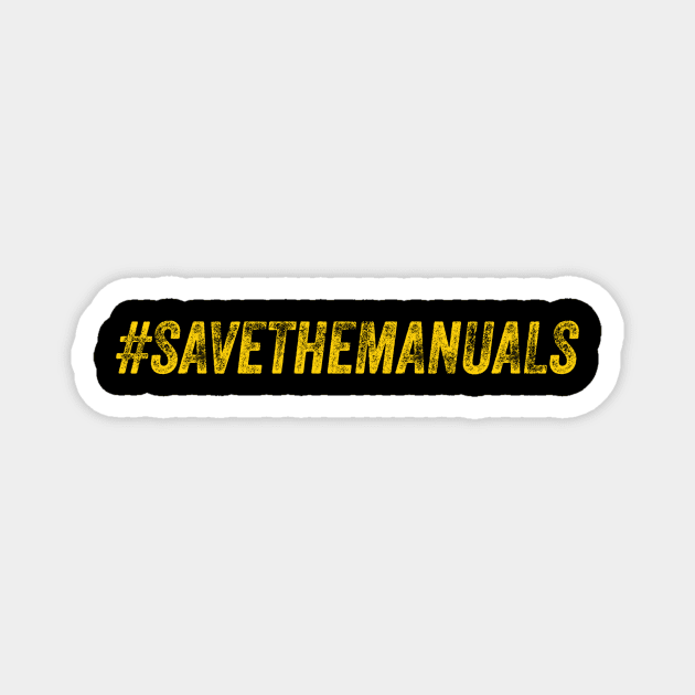 #SaveTheManuals Magnet by Sloop