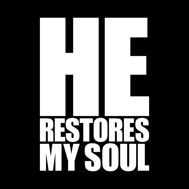 HE Restores My Soul by Indie Pop