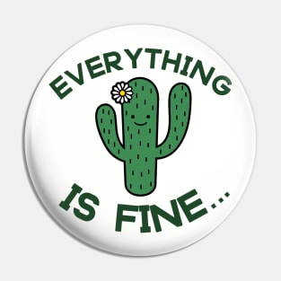 Everything is Fine, Cactus Desert, Smiling Cactus With Flower Pin