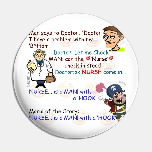 Nurse is a MAN! with a 'HOOK' full Meme Pin by tonyzaret