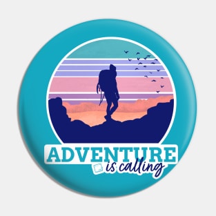 Adventure is Calling (Women’s Edition) Pin