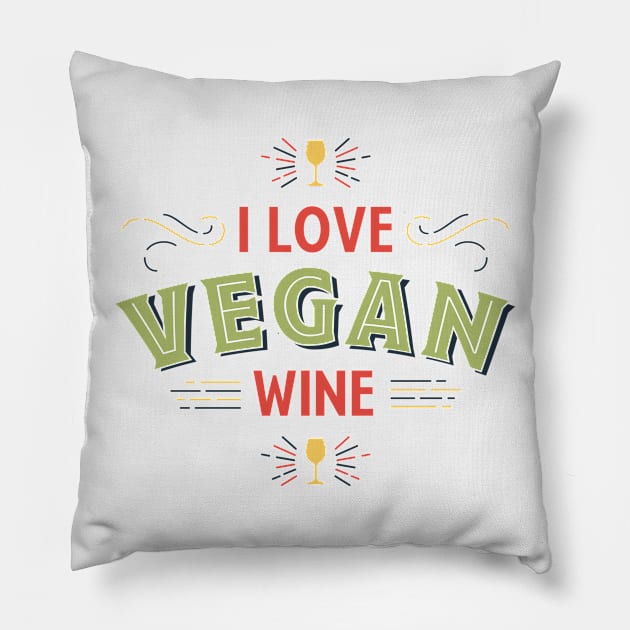 I Love Vegan Wine Pillow by kippygo