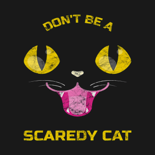 Distressed Don't be a Scaredy Cat Cute Halloween T-Shirt