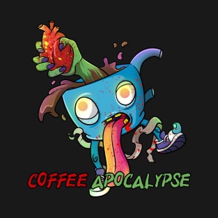 Coffee Apocalypse T-Shirt