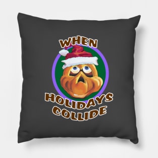When Holidays Collide Pillow