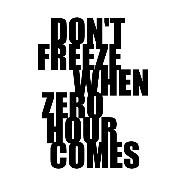 Don't Freeze (black) by Philter Design