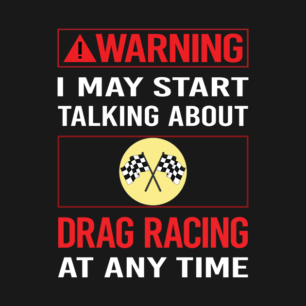 Red Warning Drag Racing by relativeshrimp