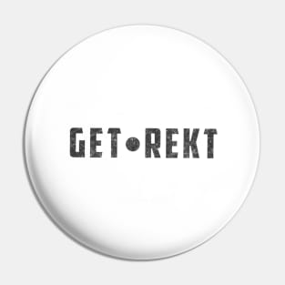 Get Rekt Retro Pin