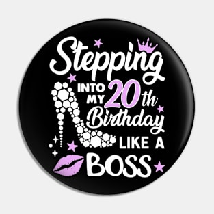 stepping into my 20th birthday like a boss Pin