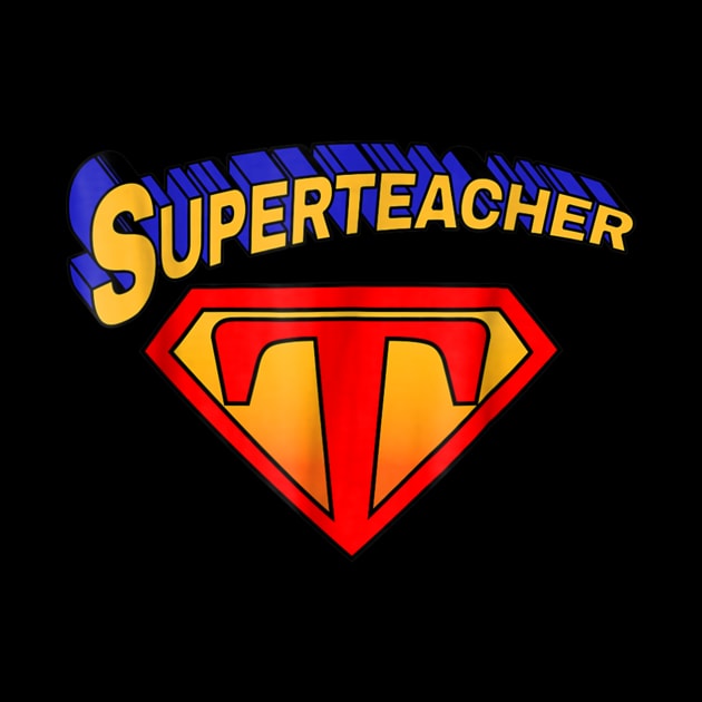 Superteacher Superhero Funny Teacher Gift by Vicenta Aryl