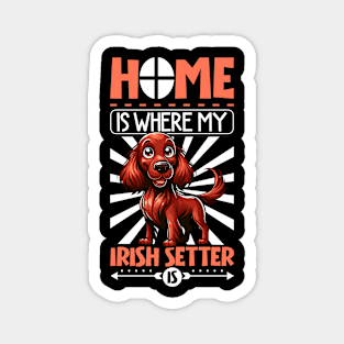 Home is with my Irish Setter Magnet