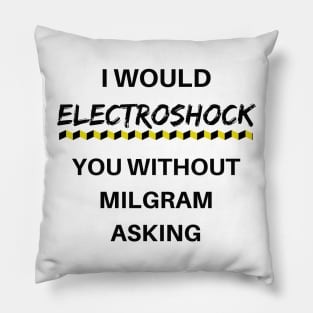 Milgram told me to do it Pillow