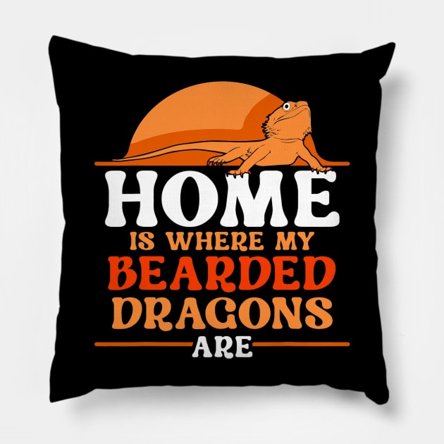 Home is where my Bearded Dragons are Pillow by omorihisoka