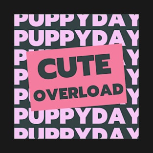 Puppy Day! T-Shirt