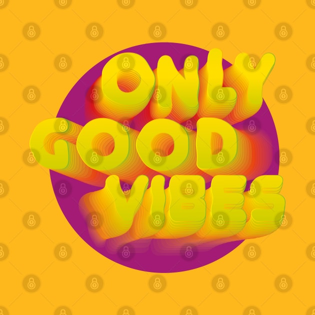 Only good vibes by SnazzyCrew