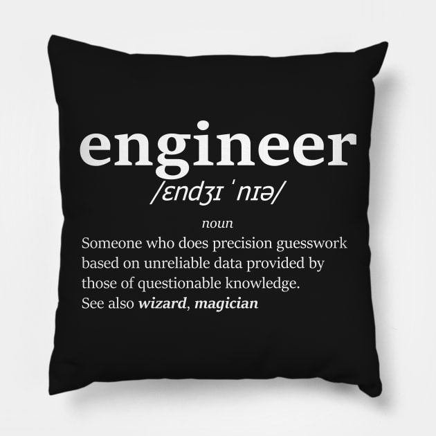 The definition of engineer (White) Pillow by mercenary