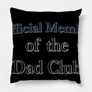 Official Member of the Dad Club Pillow