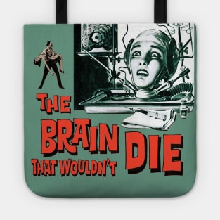 The Brain That Wouldn't Die Tote