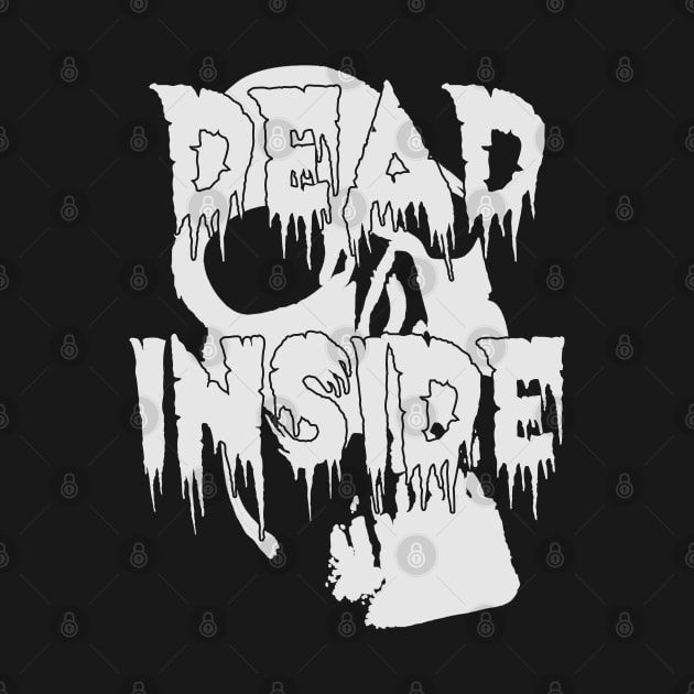 White Dead Inside Horror by SunGraphicsLab