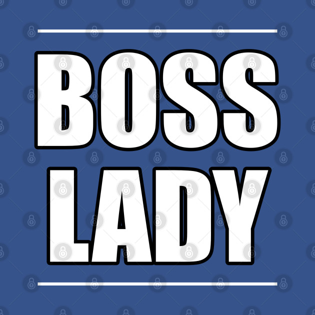 Disover Boss Lady - Boss Lady - T-Shirt