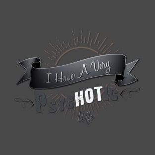 "HOT" Wife T-Shirt