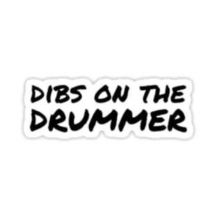 Dibs on the Drummer T-Shirt