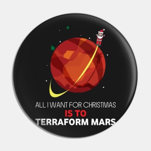 All I Want For Christmas Is To Terraform Mars - Board Games Design - Board Game Art Pin