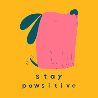 Stay Pawsitive T-Shirt